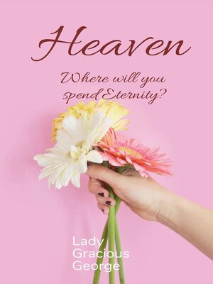 cover image of Heaven. Where Will You Spend Eternity